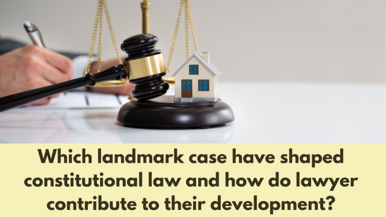 Which landmark case have shaped constitutional law